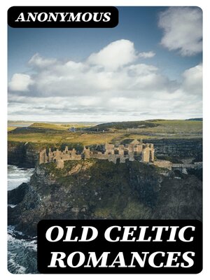 cover image of Old Celtic Romances
